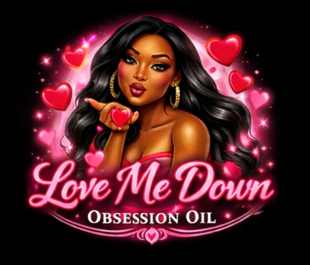 Love Me Down: Obsession Oil