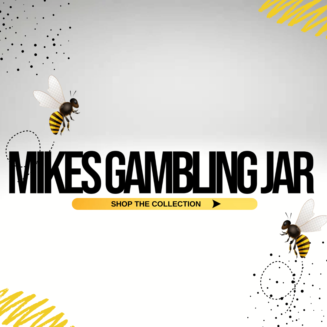 MIKES GAMBLING JAR