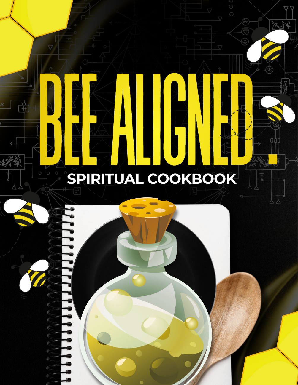Bee Aligned Spiritual Cookbook